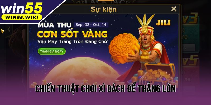 Chiến thuật chơi xì dách để thắng lớn